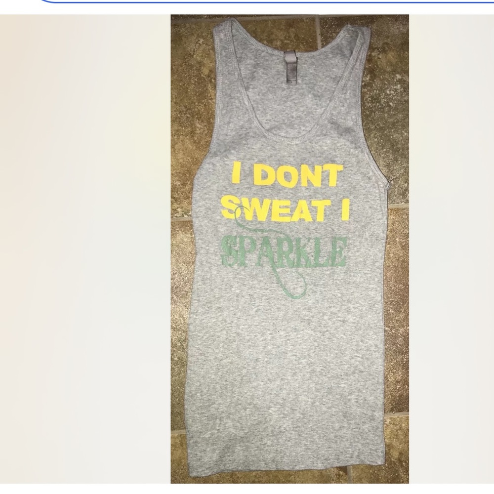 next level apparel “I Don’t Sweat I Sparkle” Large